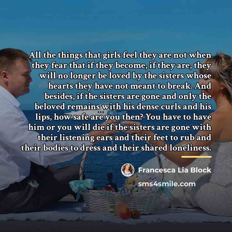 “All the things that girls feel they are not when…” quote by Francesca Lia Block