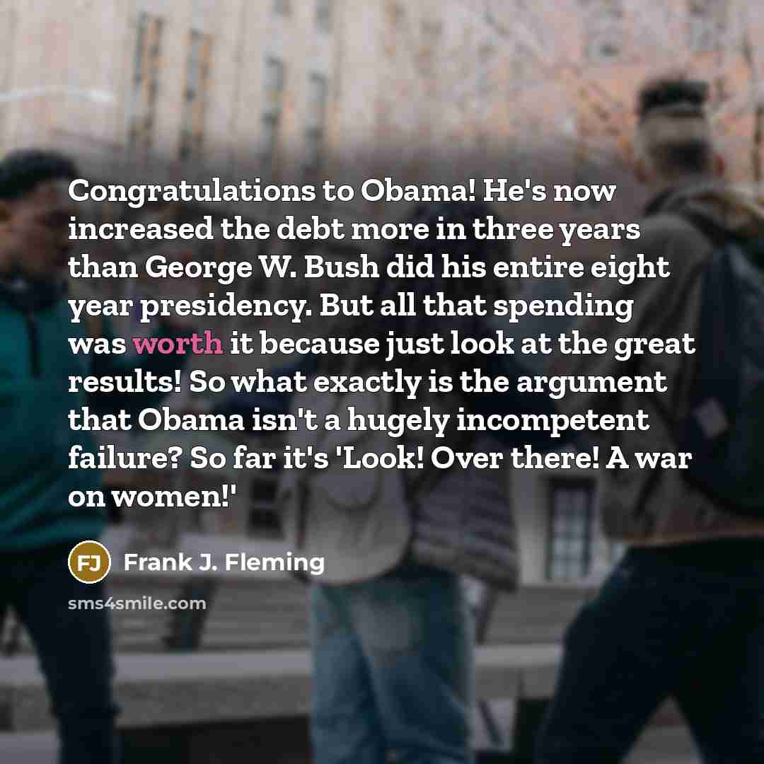 “Congratulations to Obama! He's now increased the debt more in…” quote by Frank J. Fleming