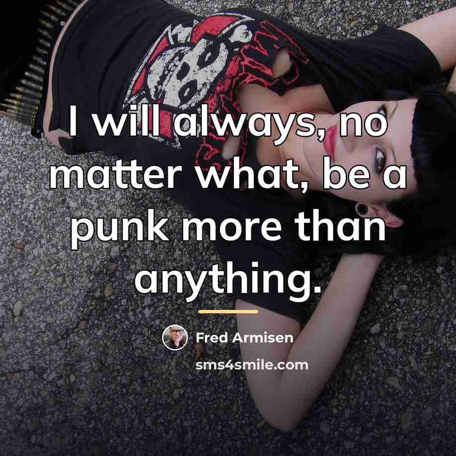 “I will always, no matter what, be a punk more…” quote by Fred Armisen