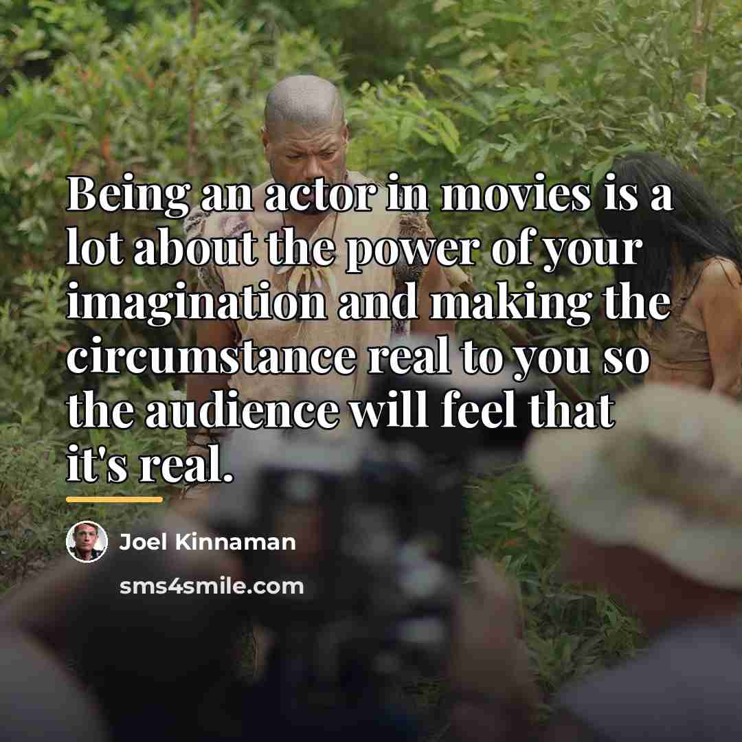 “Being an actor in movies is a lot about the…” quote by Joel Kinnaman