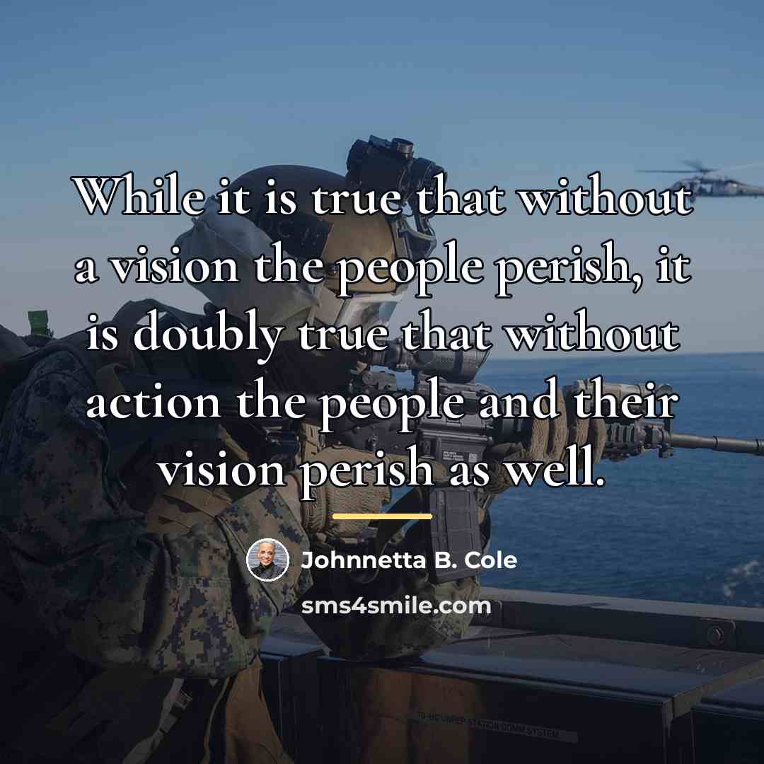 “While it is true that without a vision the people…” quote by Johnnetta B. Cole