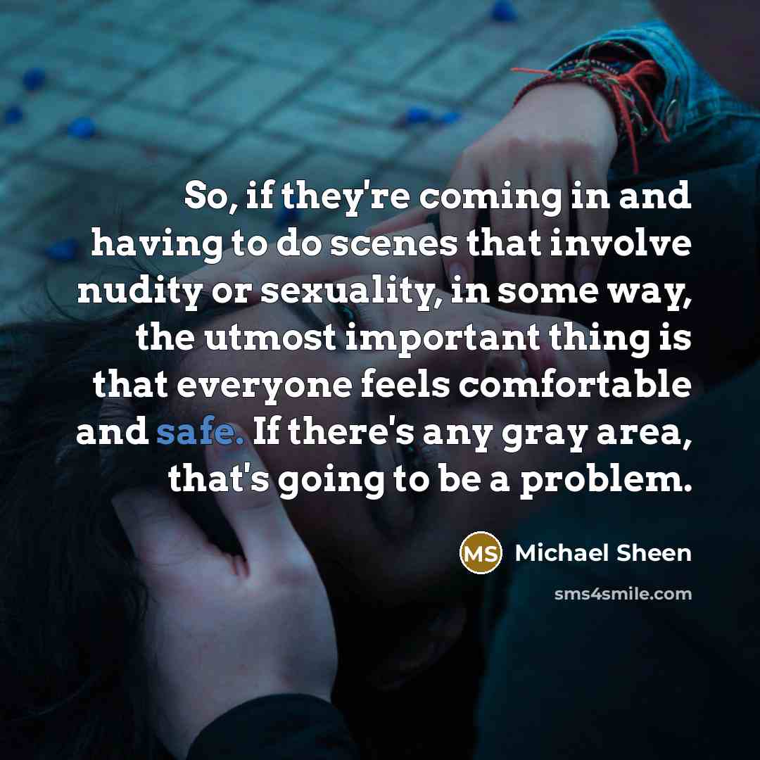 “So, if they're coming in and having to do scenes…” quote by Michael Sheen
