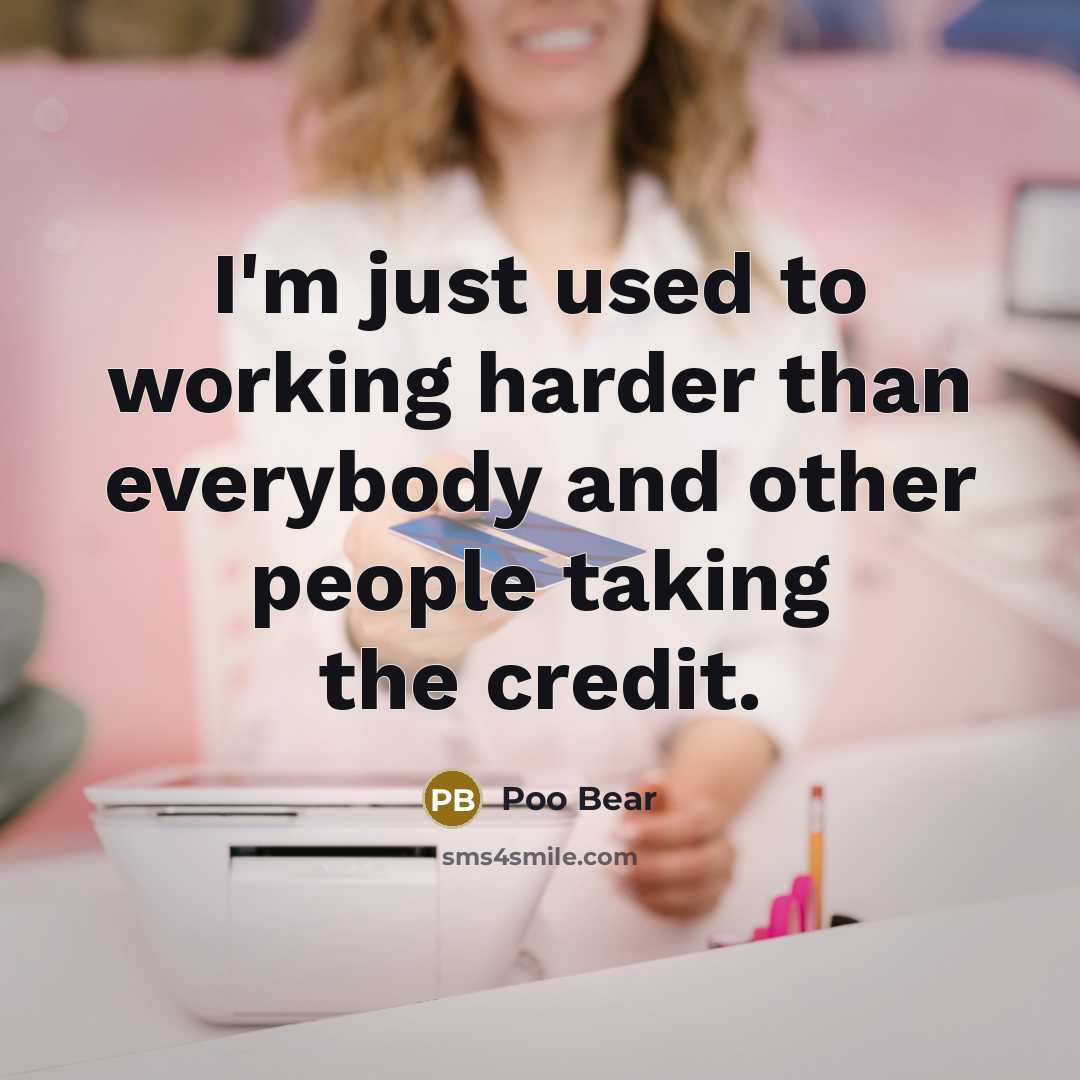 “I'm just used to working harder than everybody and other…” quote by Poo Bear
