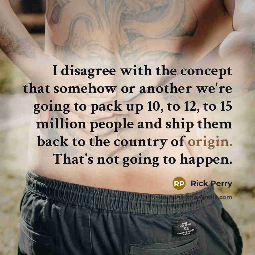 “I disagree with the concept that somehow or another we're…” quote by Rick Perry