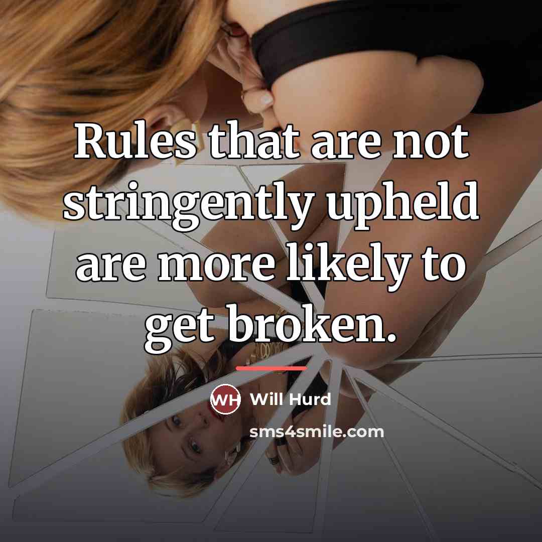 “Rules that are not stringently upheld are more likely to…” quote by Will Hurd