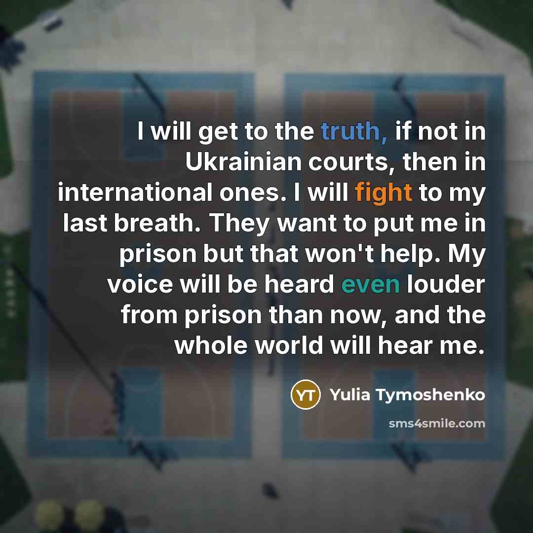 “I will get to the truth, if not in Ukrainian…” quote by Yulia Tymoshenko