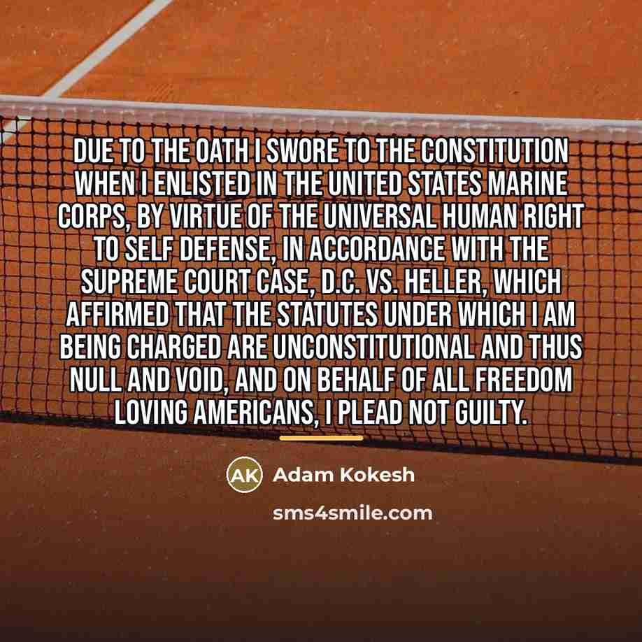 “Due to the oath I swore to the constitution when…” quote by Adam Kokesh