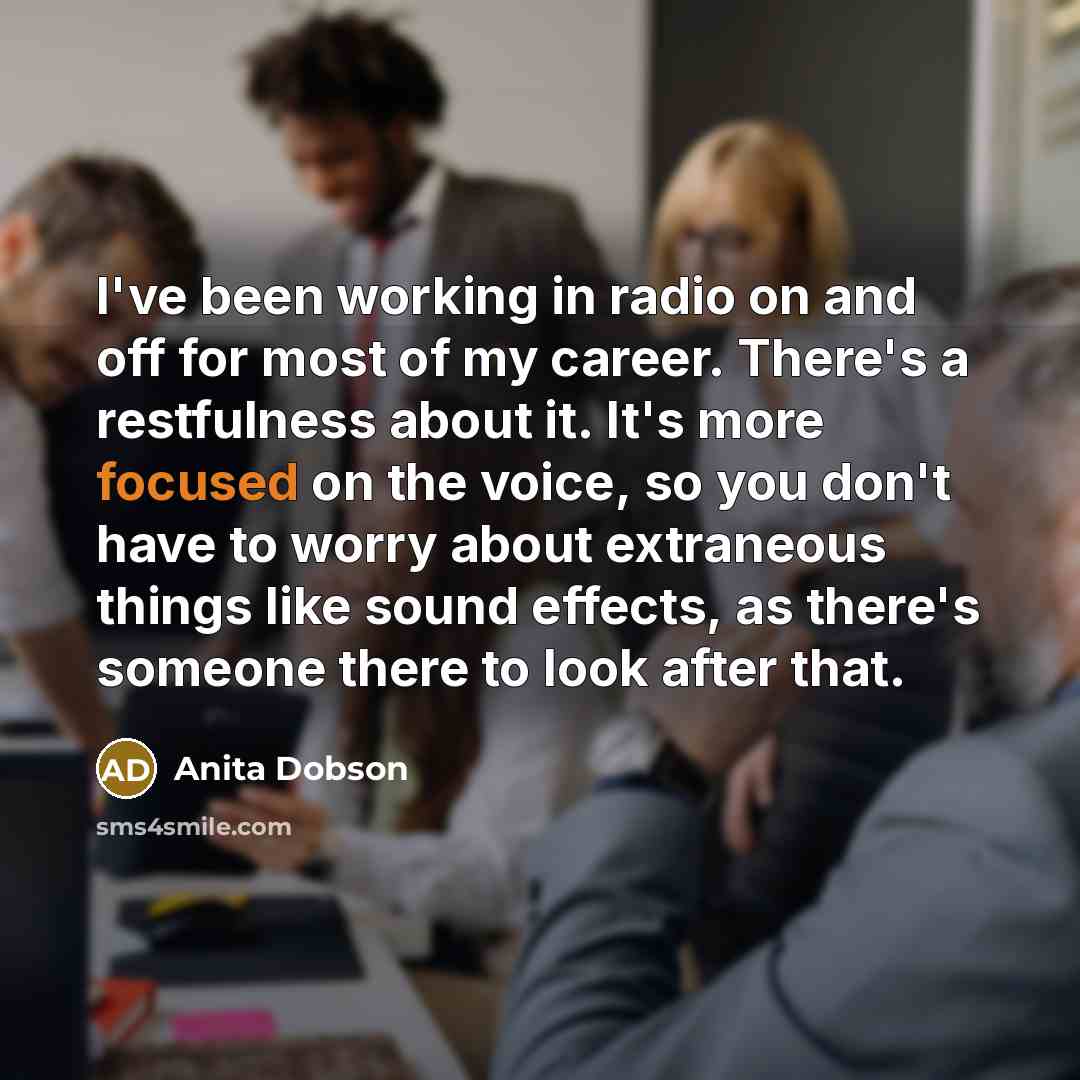 “I've been working in radio on and off for most…” quote by Anita Dobson