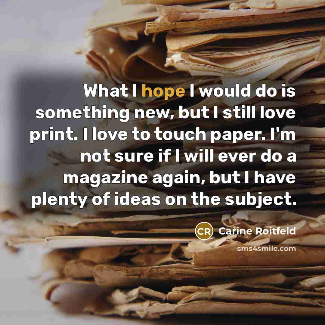 “What I hope I would do is something new, but…” quote by Carine Roitfeld