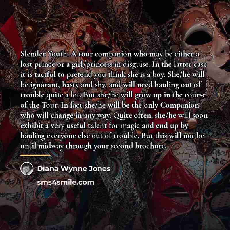 “Slender Youth. A tour companion who may be either a…” quote by Diana Wynne Jones