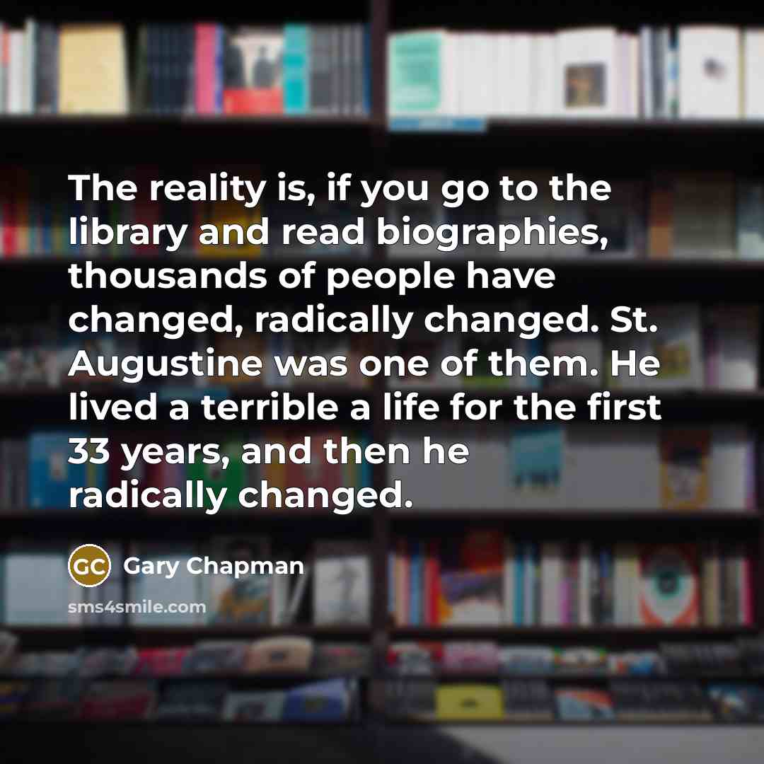 “The reality is, if you go to the library and…” quote by Gary Chapman
