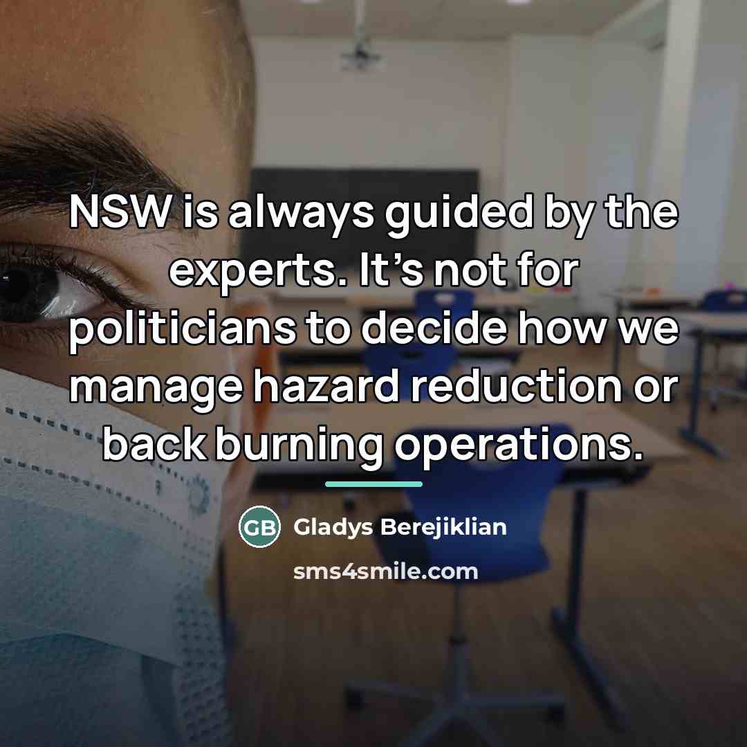 “NSW is always guided by the experts. It's not for…” quote by Gladys Berejiklian
