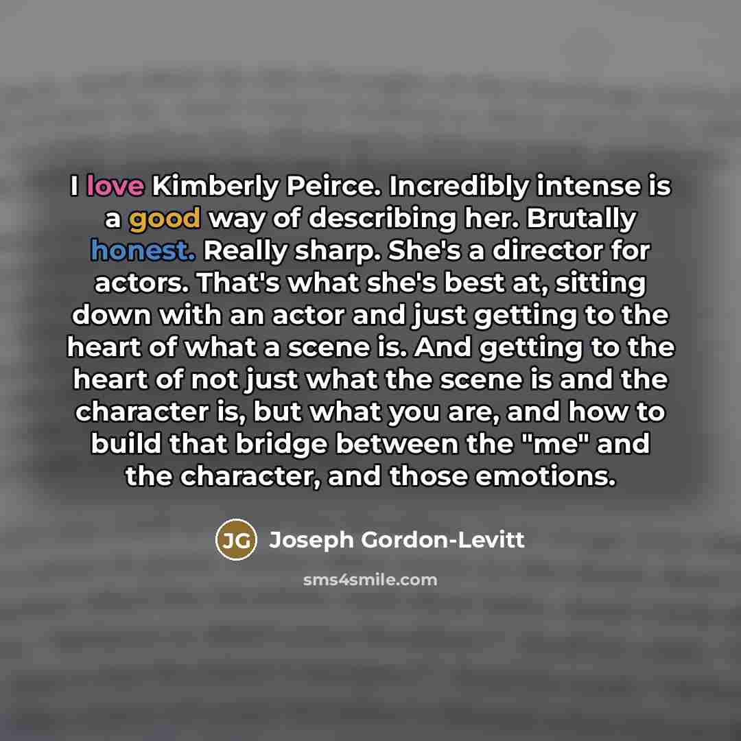 “I love Kimberly Peirce. Incredibly intense is a good way…” quote by Joseph Gordon-Levitt