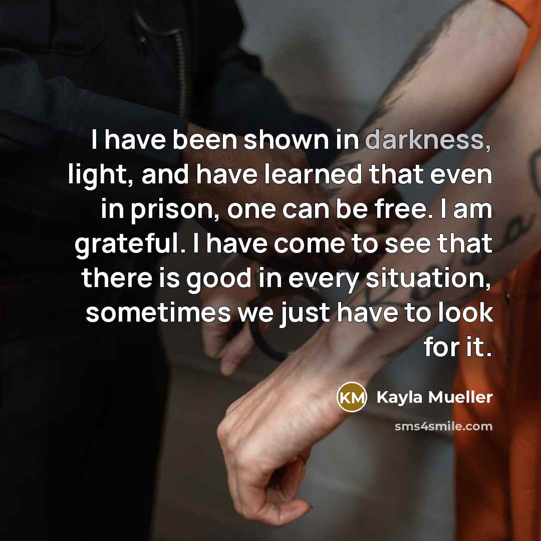 “I have been shown in darkness, light, and have learned…” quote by Kayla Mueller
