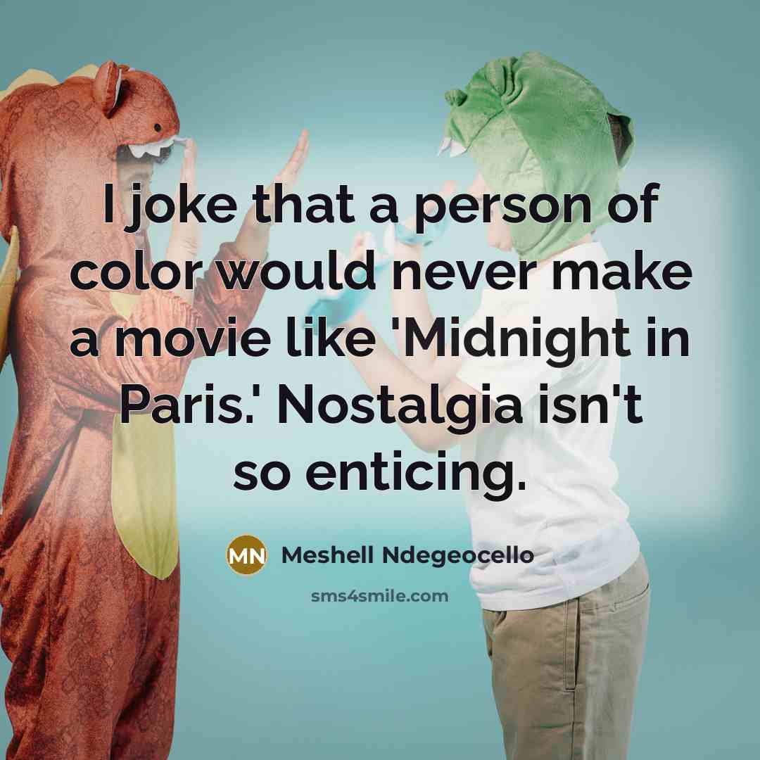 “I joke that a person of color would never make…” quote by Meshell Ndegeocello