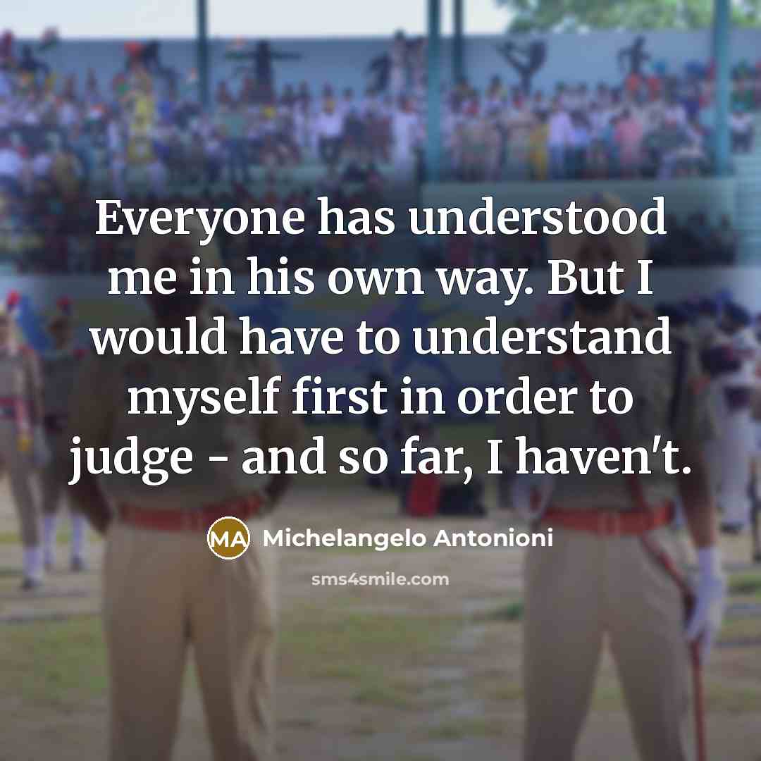 “Everyone has understood me in his own way. But I…” quote by Michelangelo Antonioni