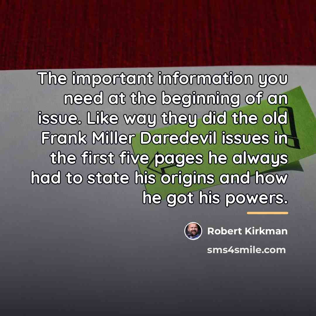 “The important information you need at the beginning of an…” quote by Robert Kirkman