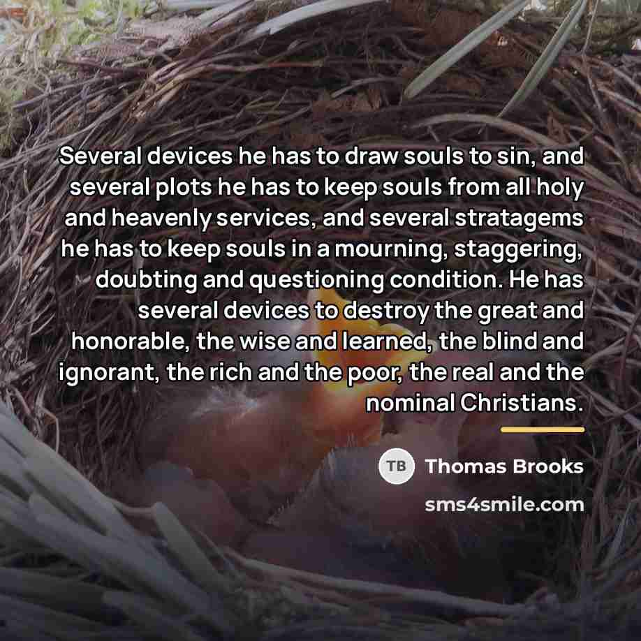 “Several devices he has to draw souls to sin, and…” quote by Thomas Brooks