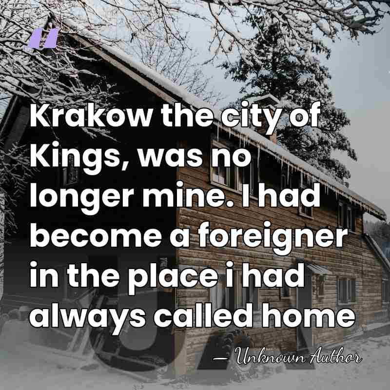Krakow the city of Kings, was no longer mine. I had become&hellip; - Unknown Author