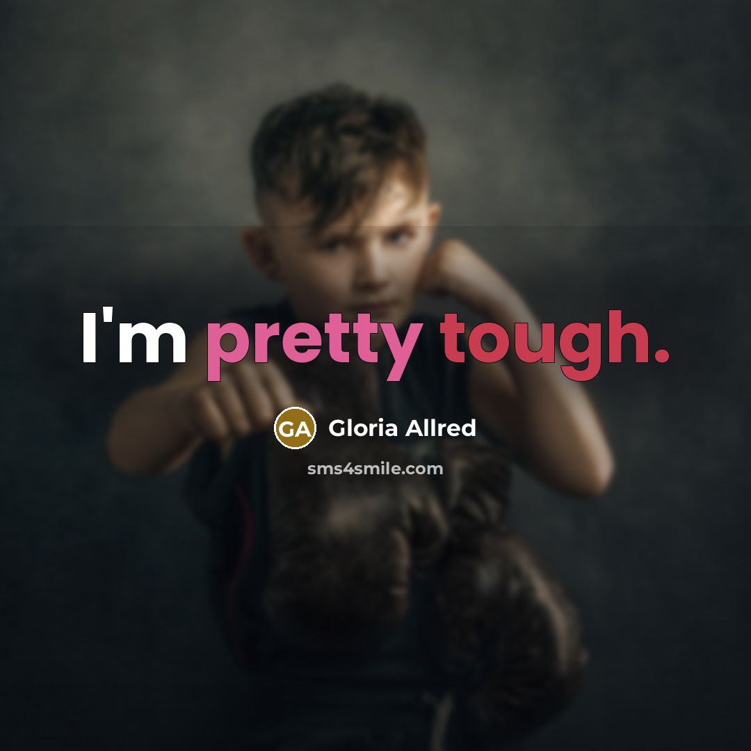 “I'm pretty tough.…” quote by Gloria Allred