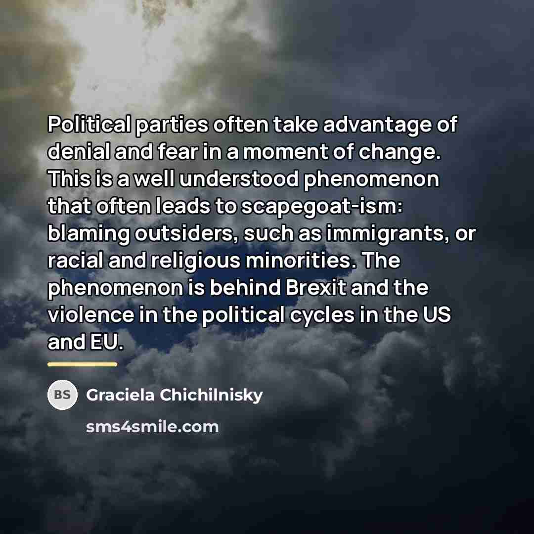 “Political parties often take advantage of denial and fear in…” quote by Graciela Chichilnisky