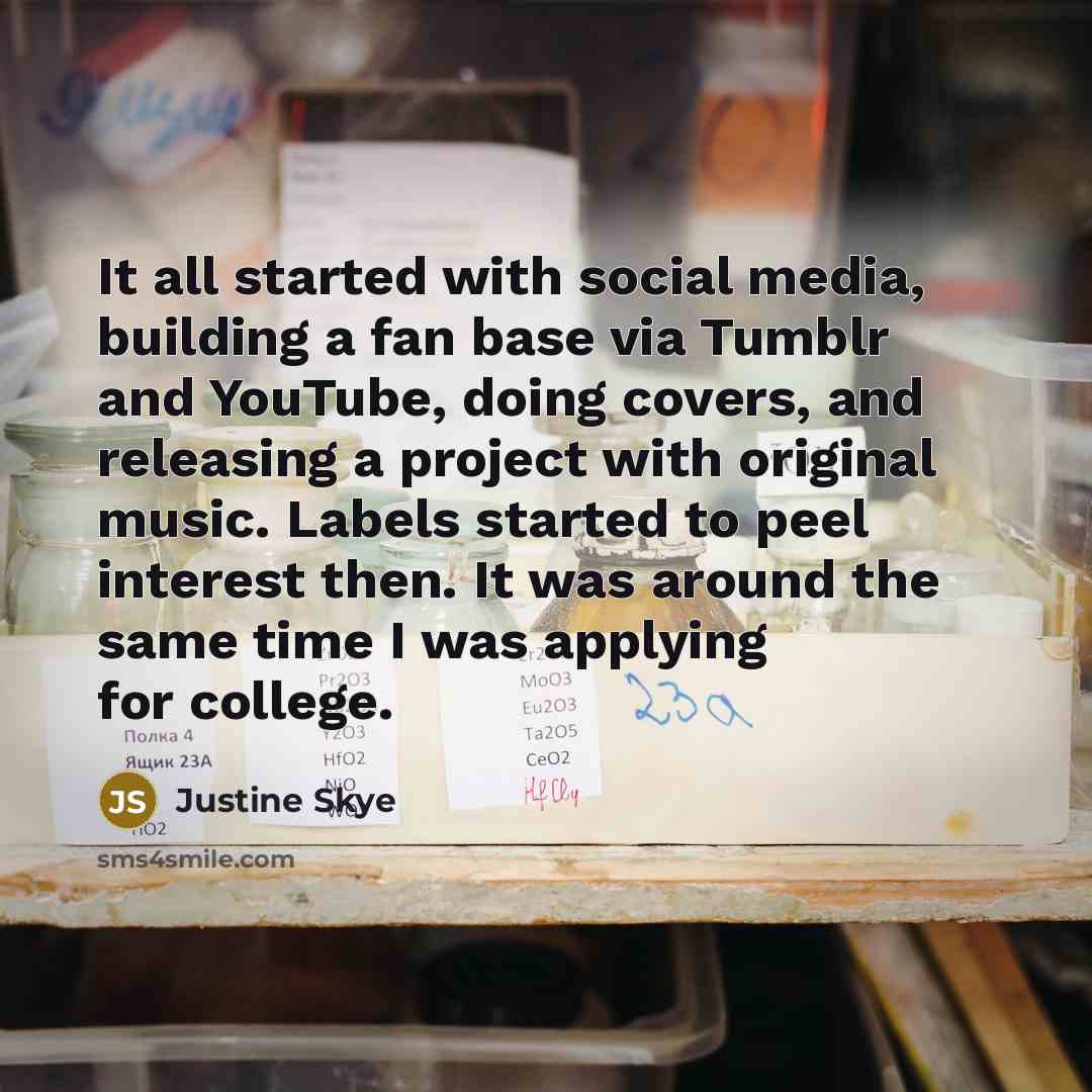 “It all started with social media, building a fan base…” quote by Justine Skye