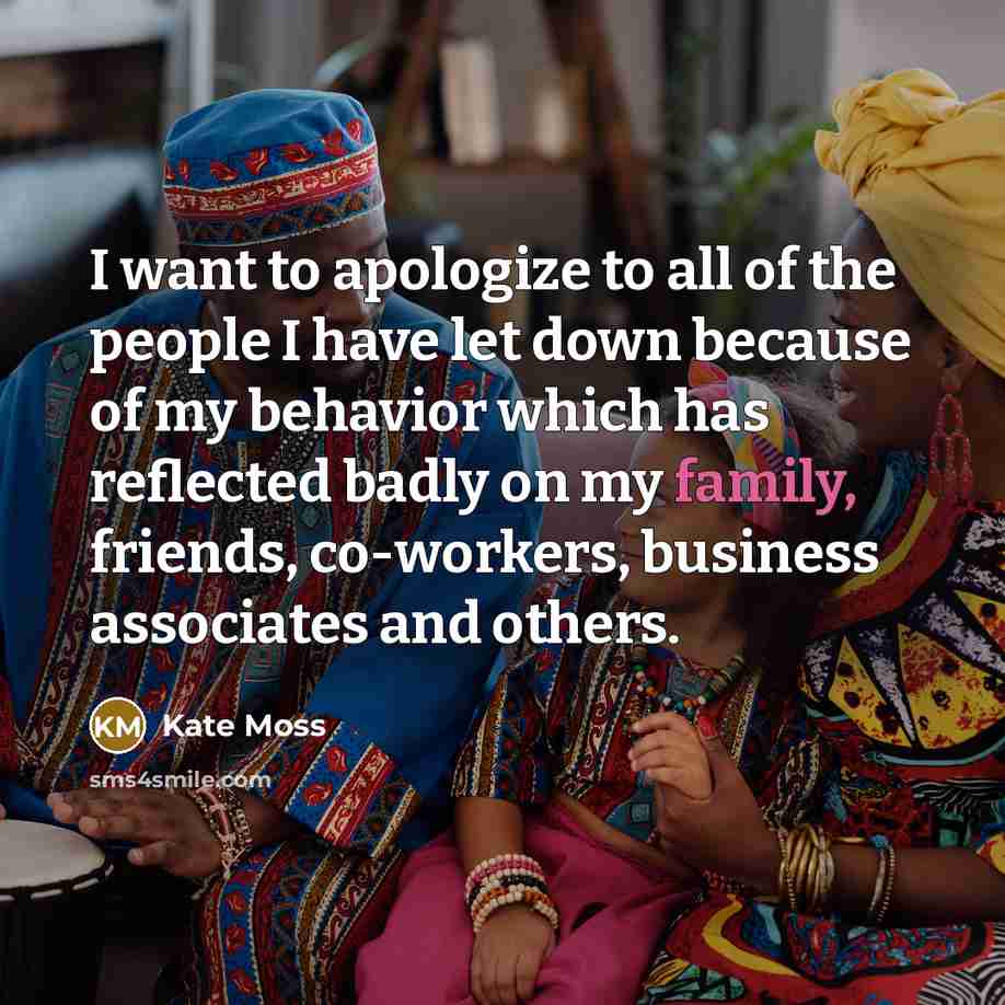 “I want to apologize to all of the people I…” quote by Kate Moss