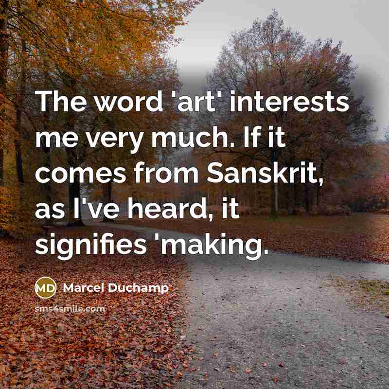 “The word 'art' interests me very much. If it comes…” quote by Marcel Duchamp