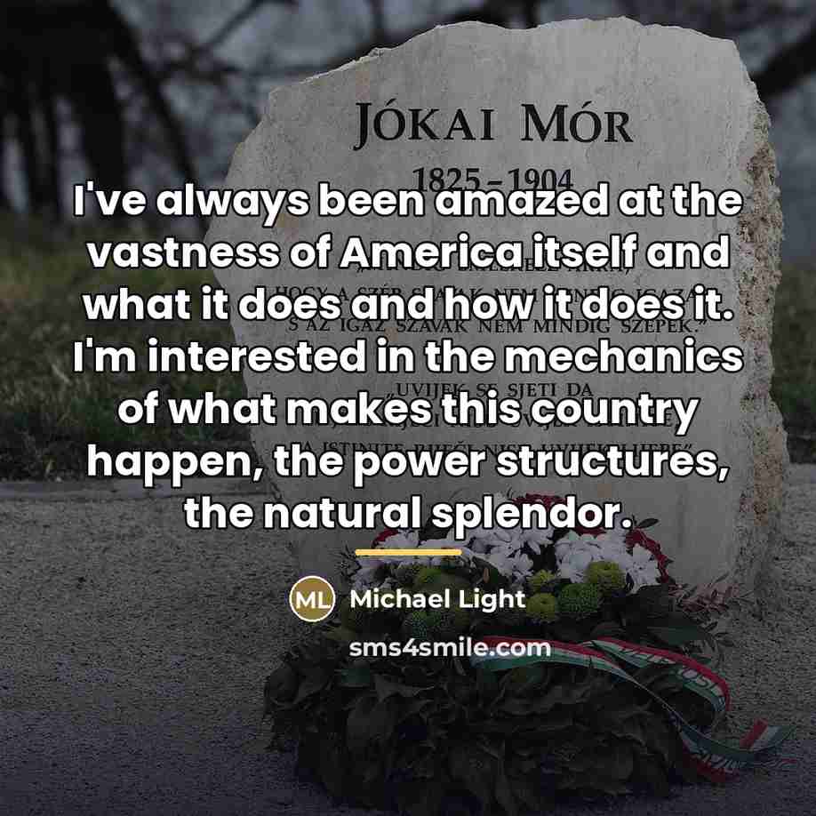 “I've always been amazed at the vastness of America itself…” quote by Michael Light