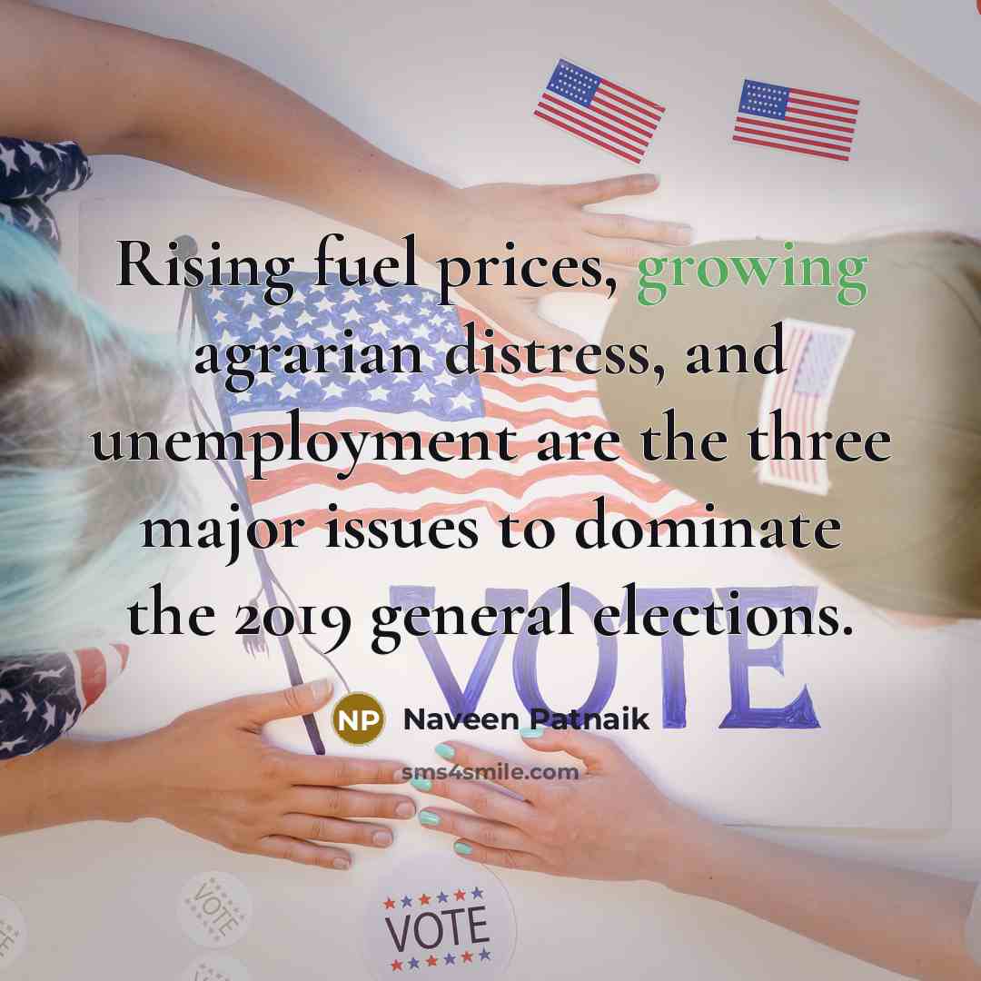 “Rising fuel prices, growing agrarian distress, and unemployment are the…” quote by Naveen Patnaik
