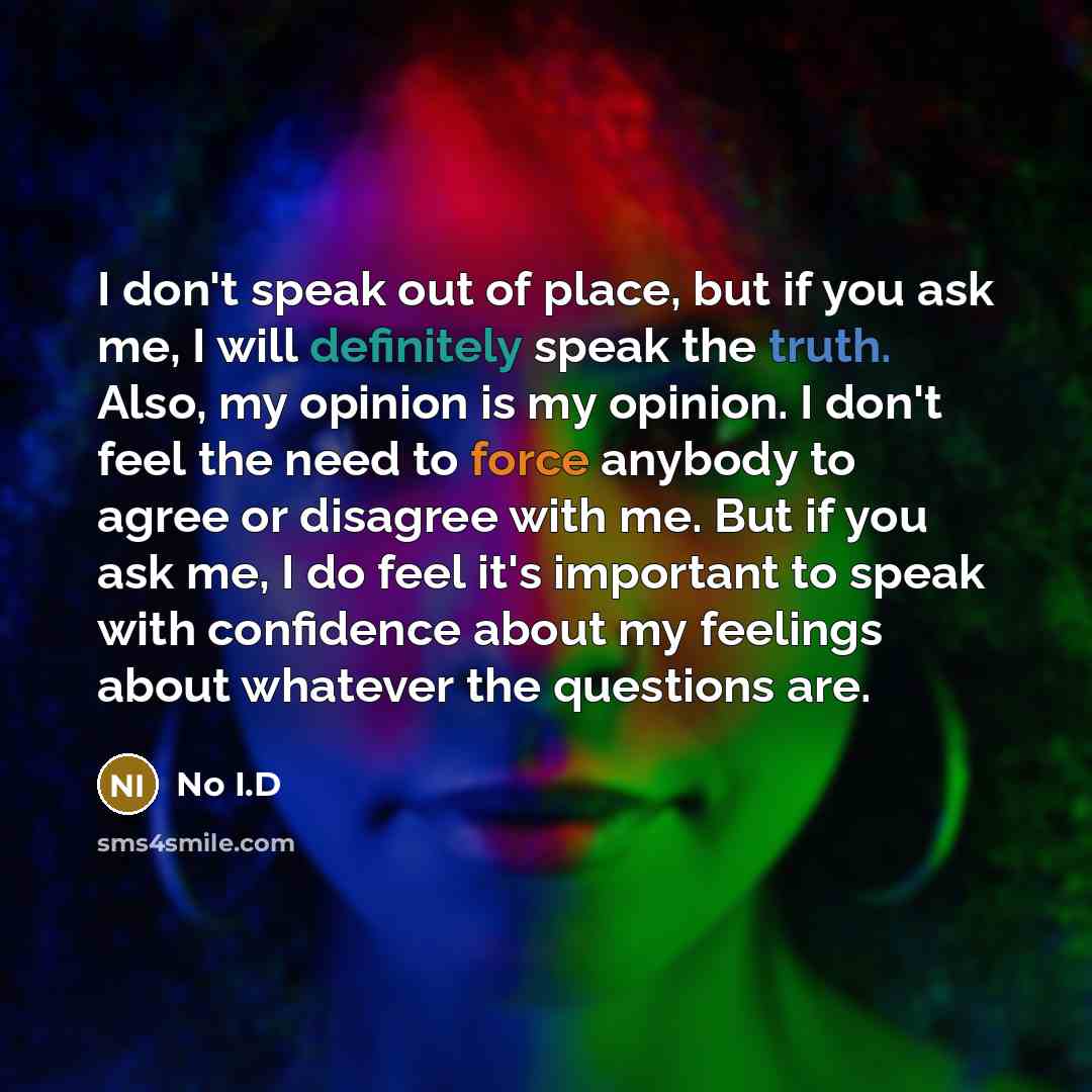 “I don't speak out of place, but if you ask…” quote by No I.D