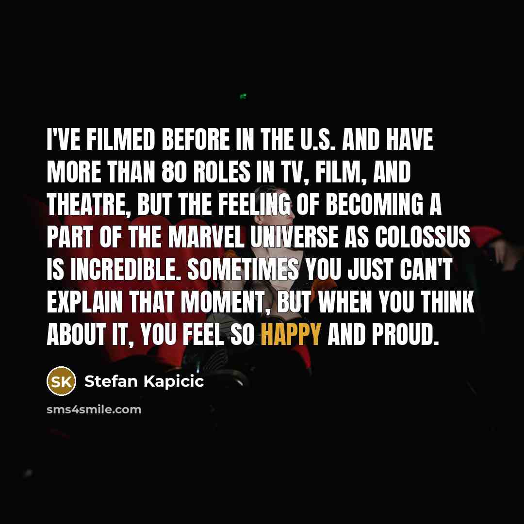 “I've filmed before in the U.S. and have more than…” quote by Stefan Kapicic