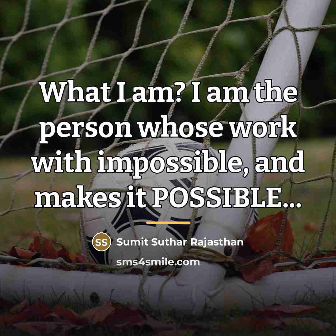 “What I am? I am the person whose work with…” quote by Sumit Suthar Rajasthan