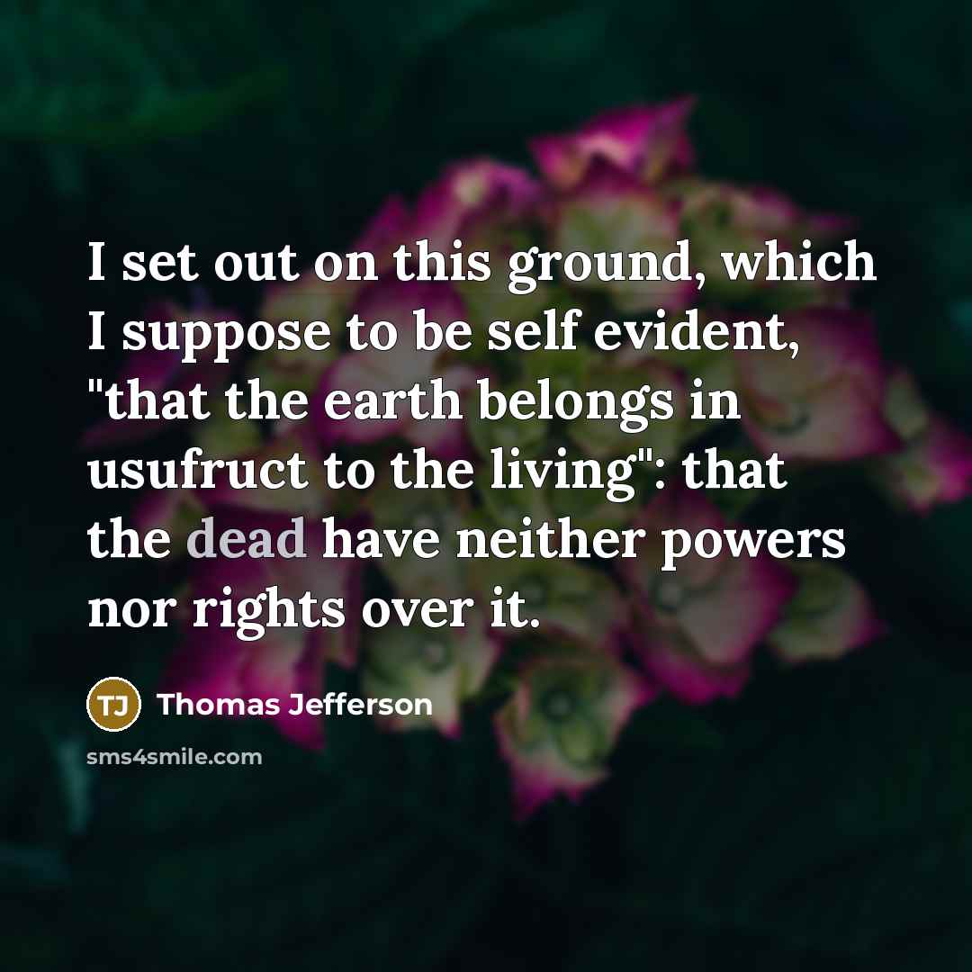 “I set out on this ground, which I suppose to…” quote by Thomas Jefferson