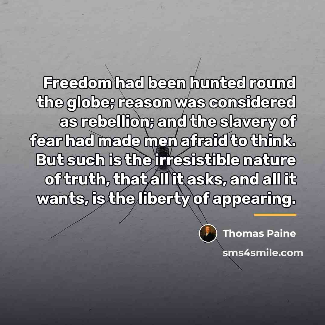 “Freedom had been hunted round the globe; reason was considered…” quote by Thomas Paine