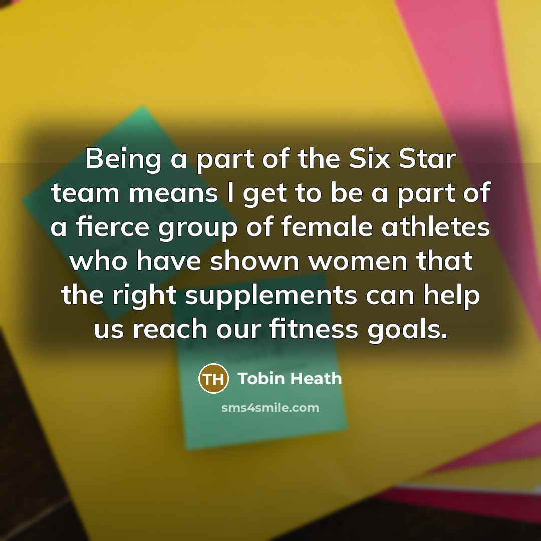 “Being a part of the Six Star team means I…” quote by Tobin Heath