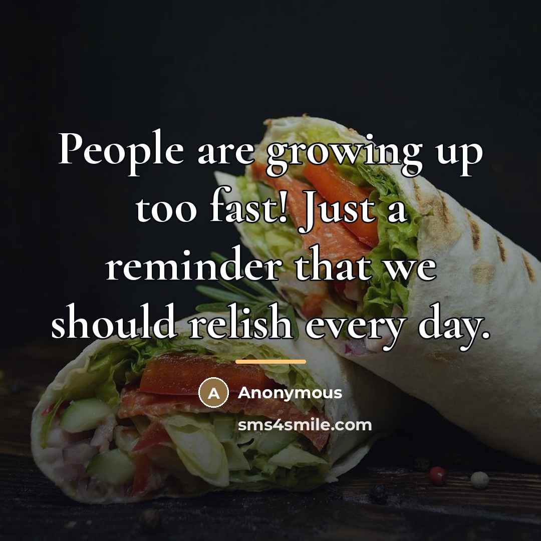 “People are growing up too fast! Just a reminder that…” quote by Anonymous