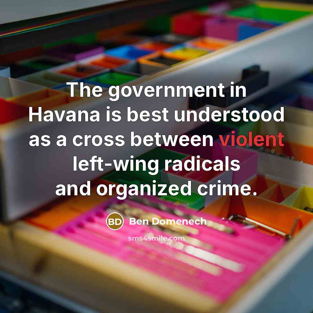 “The government in Havana is best understood as a cross…” quote by Ben Domenech