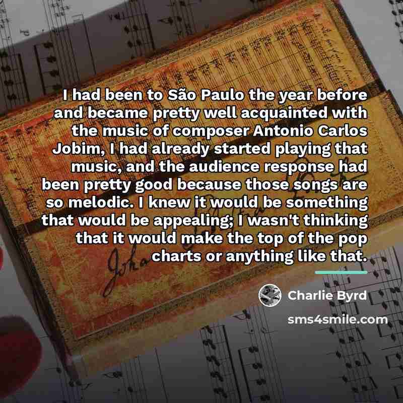 “I had been to São Paulo the year before and…” quote by Charlie Byrd