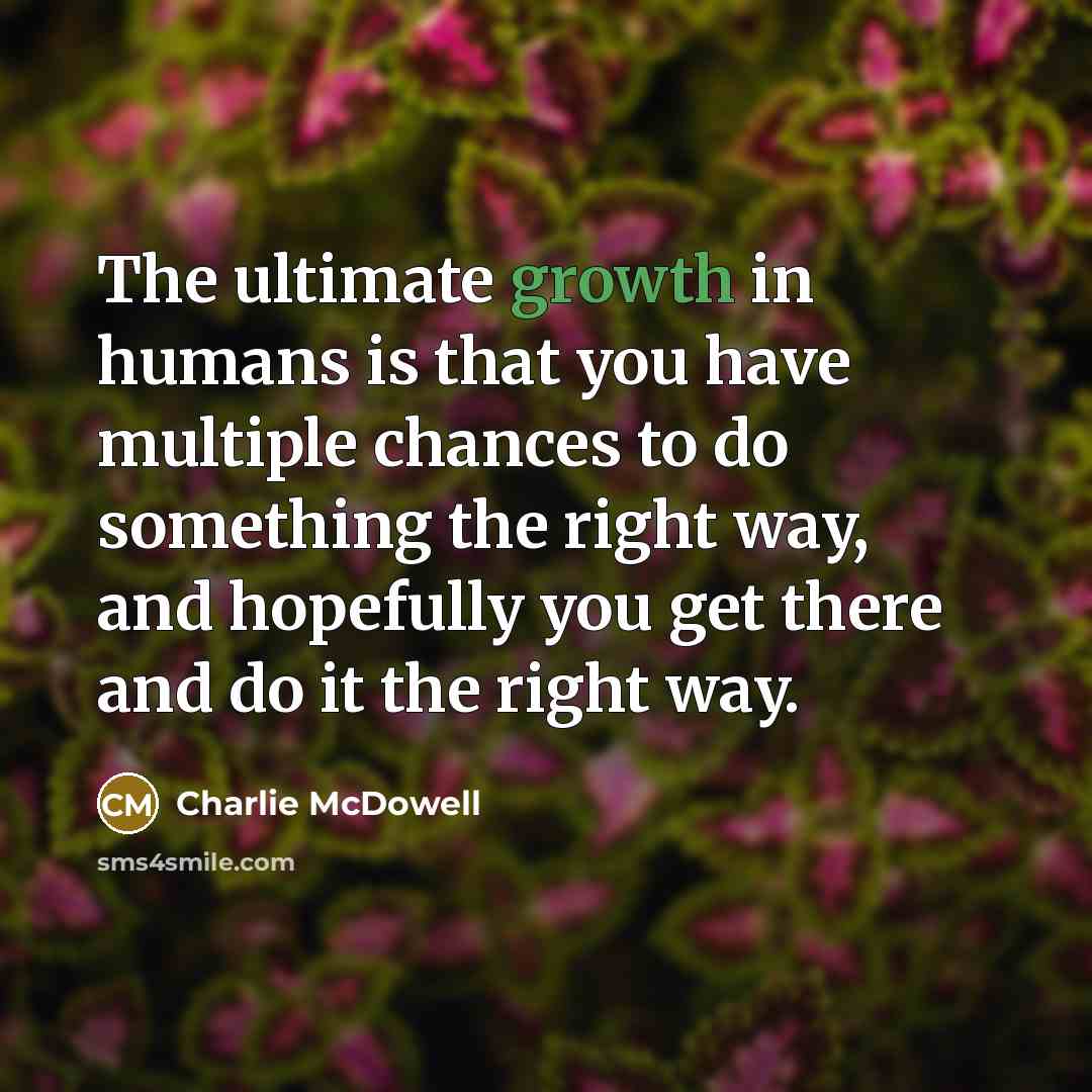 “The ultimate growth in humans is that you have multiple…” quote by Charlie McDowell