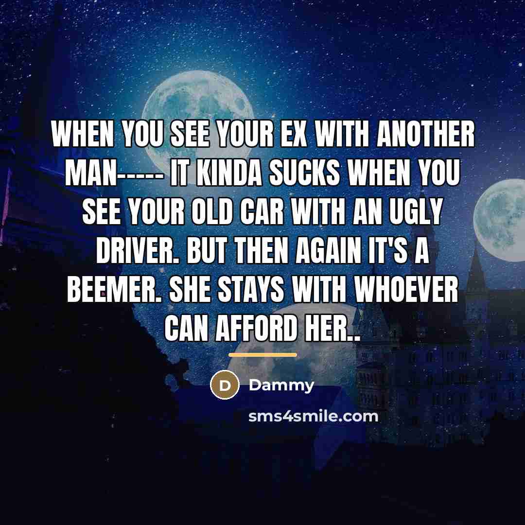 “When you see your Ex with another man----- It kinda…” quote by Dammy