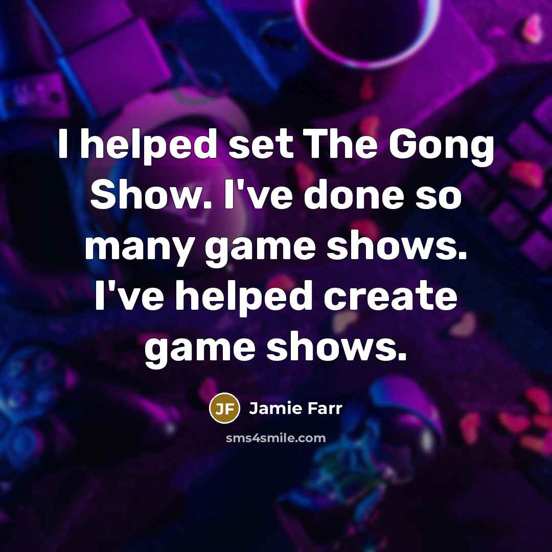 “I helped set The Gong Show. I've done so many…” quote by Jamie Farr