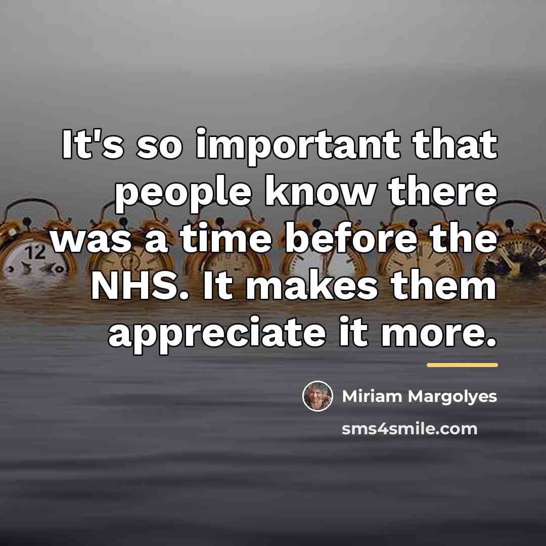 “It's so important that people know there was a time…” quote by Miriam Margolyes