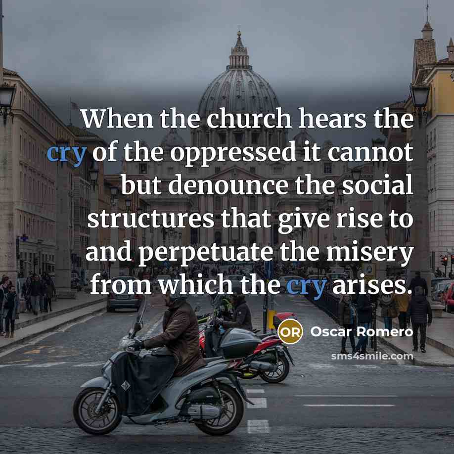 “When the church hears the cry of the oppressed it…” quote by Oscar Romero