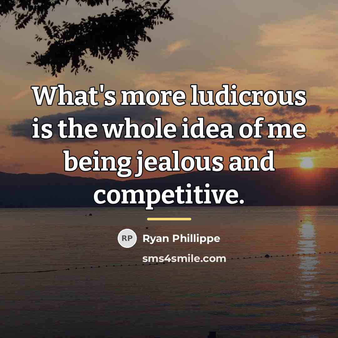 “What's more ludicrous is the whole idea of me being…” quote by Ryan Phillippe