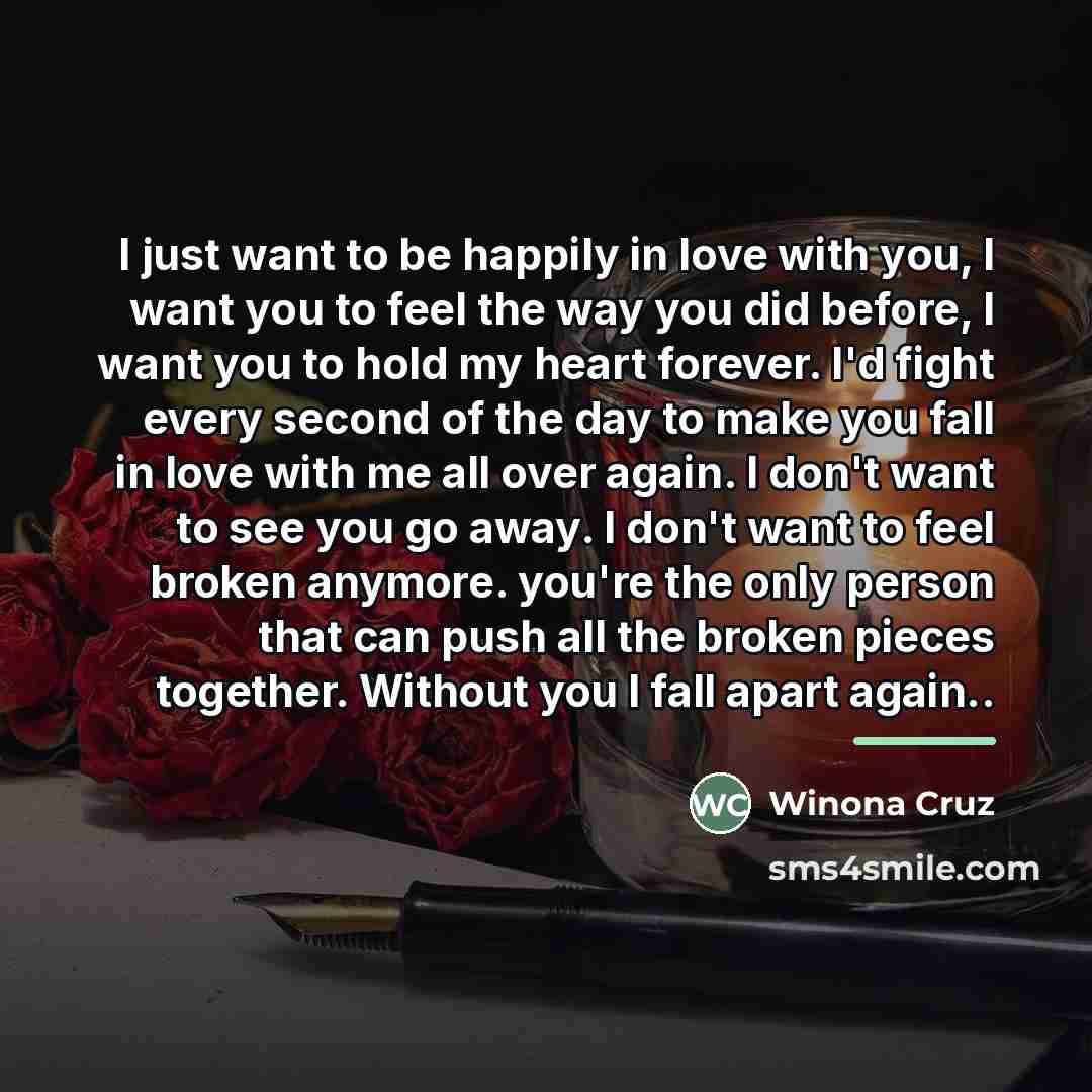 “I just want to be happily in love with you,…” quote by Winona Cruz
