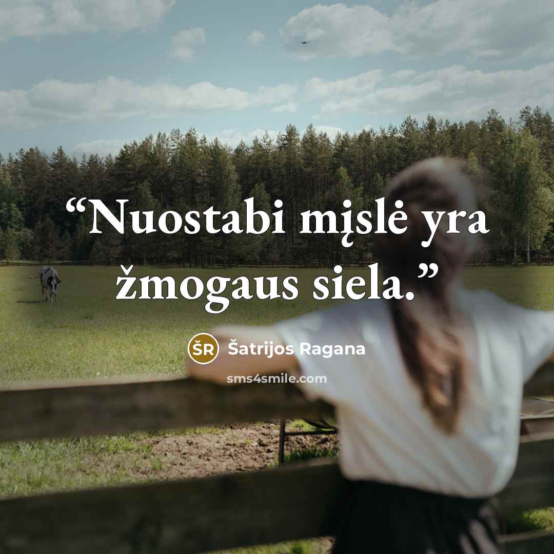 “Nuostabi mįslė yra žmogaus siela.” quote by Šatrijos Ragana
