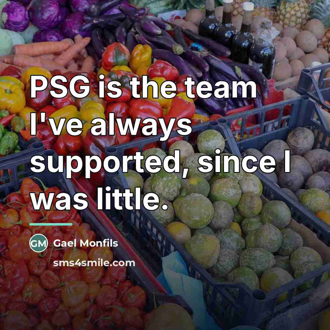 “PSG is the team I've always supported, since I was…” quote by Gael Monfils