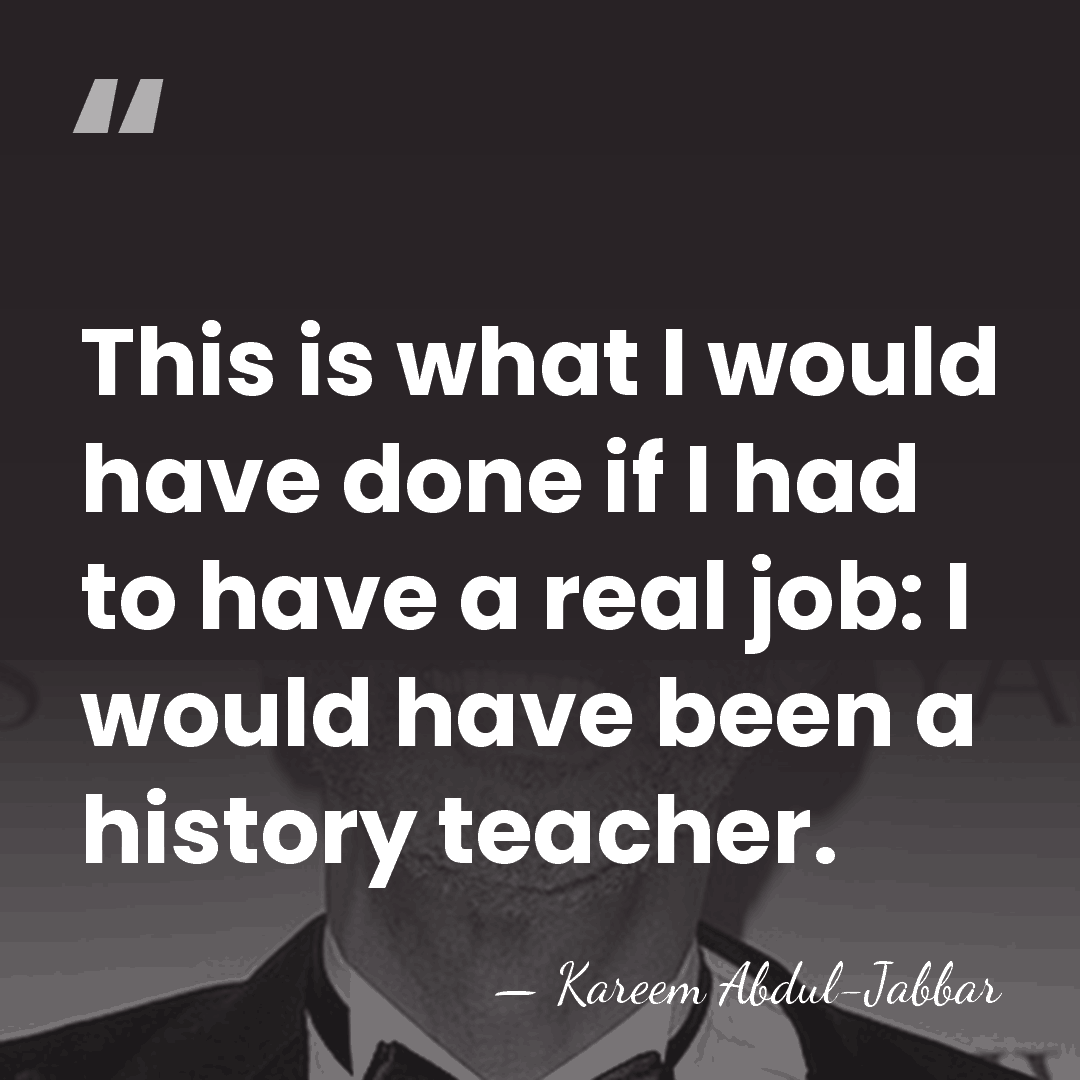 This is what I would have done if I had to have&hellip; - Kareem Abdul-Jabbar