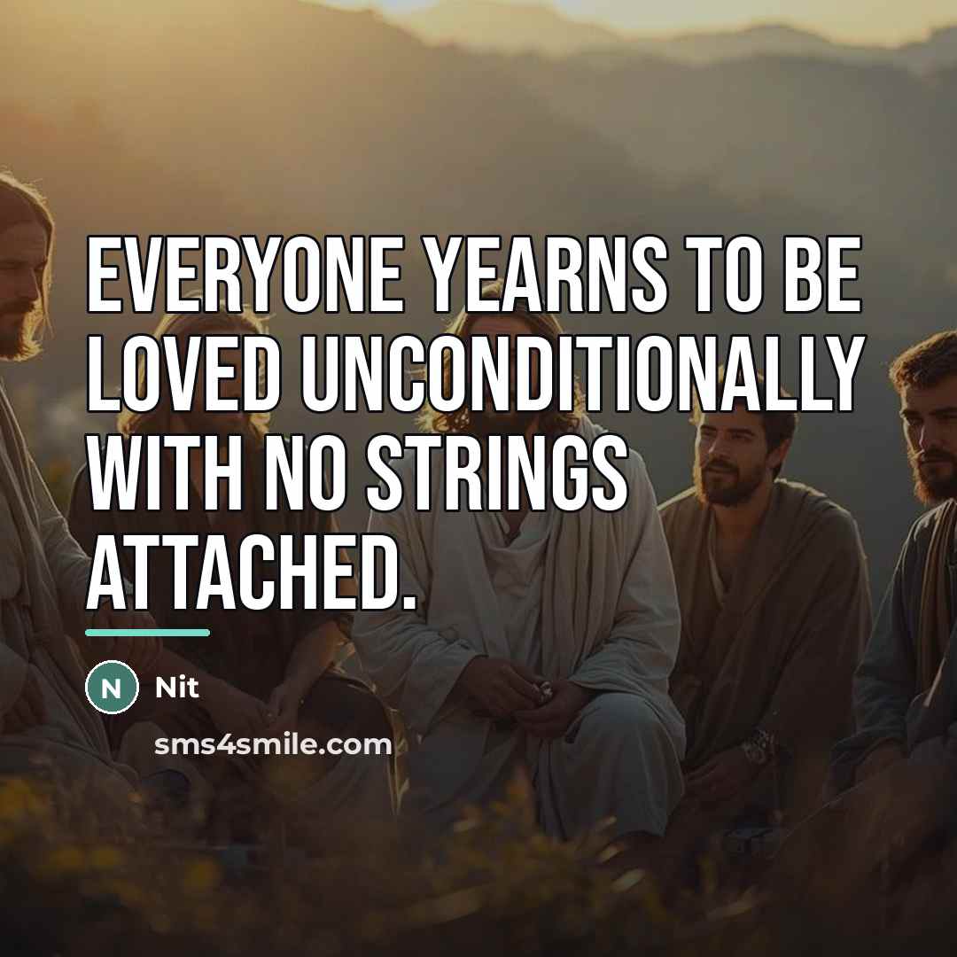 “Everyone yearns to be loved unconditionally with no strings attached.…” quote by Nit